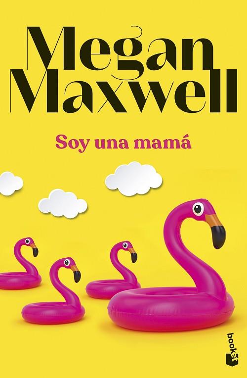SOY UNA MAMÁ | 9788408283867 | MAXWELL, MEGAN | Llibreria Drac - Librería de Olot | Comprar libros en catalán y castellano online