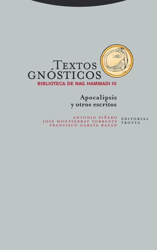 TEXTOS GNÓSTICOS. BIBLIOTECA DE NAG HAMMADI III | 9788498796612 | PIÑERO, ANTONIO; MONTSERRAT TORRENTS, JOSE; GARCIA BAZAN, FRANCISCO | Llibreria Drac - Llibreria d'Olot | Comprar llibres en català i castellà online