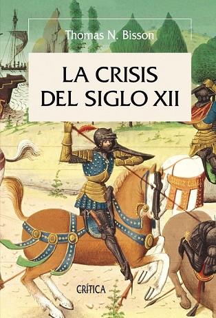 CRISIS DEL SIGLO XII, LA | 9788498920710 | BISSON, THOMAS N. | Llibreria Drac - Librería de Olot | Comprar libros en catalán y castellano online