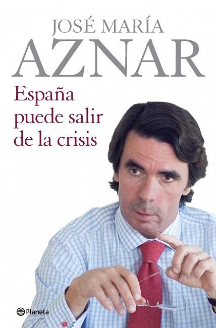 ESPAÑA PUEDE SALIR DE LA CRISIS | 9788408086543 | AZNAR, JOSÉ MARÍA | Llibreria Drac - Librería de Olot | Comprar libros en catalán y castellano online