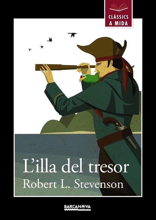 ILLA DEL TRESOR, L' (CLASSICS A MIDA) | 9788448931230 | STEVENSON, ROBERT L. | Llibreria Drac - Llibreria d'Olot | Comprar llibres en català i castellà online