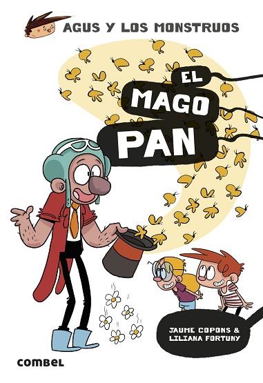 MAGO PAN, EL (AGUS Y LOS MONSTRUOS 27) | 9788411581486 | COPONS, JAUME; FORTUNY, LILIANA | Llibreria Drac - Llibreria d'Olot | Comprar llibres en català i castellà online