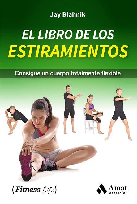 LIBRO DE LOS ESTIRAMIENTOS, EL | 9788497359207 | BLAHNIK, JAY | Llibreria Drac - Llibreria d'Olot | Comprar llibres en català i castellà online