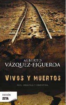 VIVOS Y MUERTOS | 9788498722765 | VAZQUEZ FIGUEROA, ALBERTO | Llibreria Drac - Llibreria d'Olot | Comprar llibres en català i castellà online