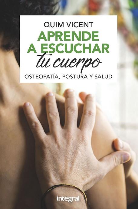 APRENDE A ESCUCHAR TU CUERPO | 9788491181408 | VICENT, QUIM | Llibreria Drac - Llibreria d'Olot | Comprar llibres en català i castellà online