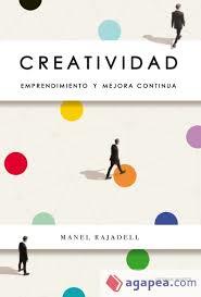 CREATIVIDAD | 9788494949357 | RAJADELL, MANEL | Llibreria Drac - Librería de Olot | Comprar libros en catalán y castellano online