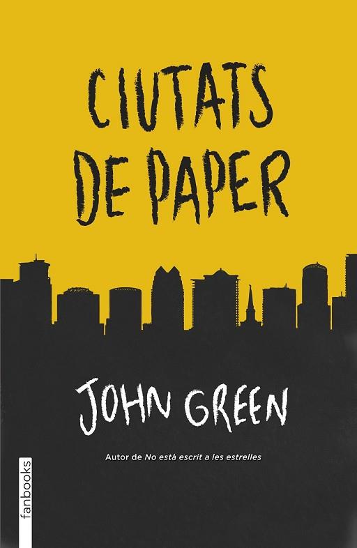 CIUTATS DE PAPER | 9788415745723 | GREEN, JOHN | Llibreria Drac - Llibreria d'Olot | Comprar llibres en català i castellà online