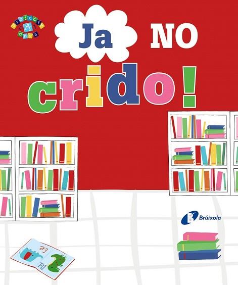JA NO CRIDO | 9788499069104 | GREENING, ROSIE | Llibreria Drac - Librería de Olot | Comprar libros en catalán y castellano online