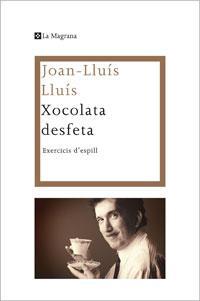 XOCOLATA DESFETA | 9788482640310 | LLUIS, JOAN LLUIS | Llibreria Drac - Librería de Olot | Comprar libros en catalán y castellano online