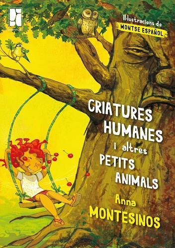 CRIATURES HUMANES I ALTRES PETITS ANIMALS | 9788494270253 | MONTESINOS, ANNA | Llibreria Drac - Llibreria d'Olot | Comprar llibres en català i castellà online