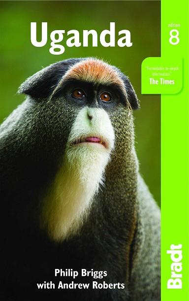 UGANDA 2017 (BRADT TRAVEL GUIDES) | 9781784770228 | BRIGGS, PHILIP; ROBERTS, ANDRE | Llibreria Drac - Llibreria d'Olot | Comprar llibres en català i castellà online