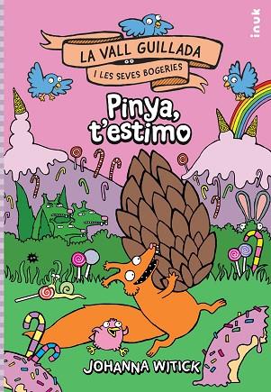 PINYA T'ESTIMO (LA VALL GUILLADA I LES SEVES BOGERIES 2) | 9788419968258 | WITICK, JOHANNA | Llibreria Drac - Llibreria d'Olot | Comprar llibres en català i castellà online