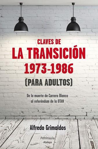 CLAVES DE LA TRANSICION 1973-1986 | 9788499422084 | GRIMALDOS, ALFREDO | Llibreria Drac - Llibreria d'Olot | Comprar llibres en català i castellà online