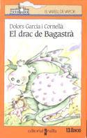 DRAC DE BAGASTRA, EL | 9788476291559 | GARCIA I CORNELLA, DOLORS | Llibreria Drac - Librería de Olot | Comprar libros en catalán y castellano online