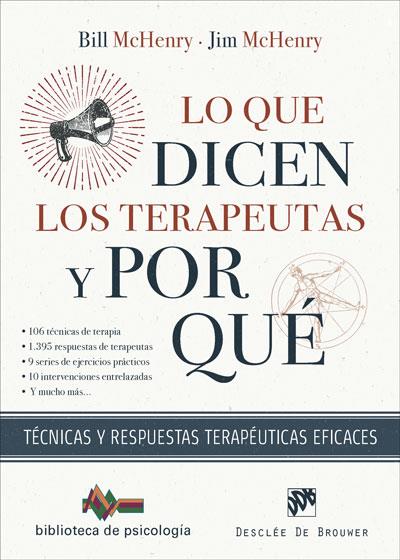 LO QUE DICEN LOS TERAPEUTAS Y POR QUÉ. TÉCNICAS Y RESPUESTAS TERAPÉUTICAS EFICAC | 9788433031808 | MACHENRY, BILL/MACHENRY, JIM | Llibreria Drac - Llibreria d'Olot | Comprar llibres en català i castellà online