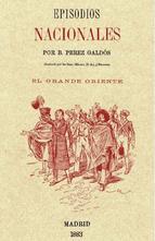 GRANDE ORIENTE, EL  | 9788415131533 | PÉREZ GALDÓS, BENITO | Llibreria Drac - Librería de Olot | Comprar libros en catalán y castellano online