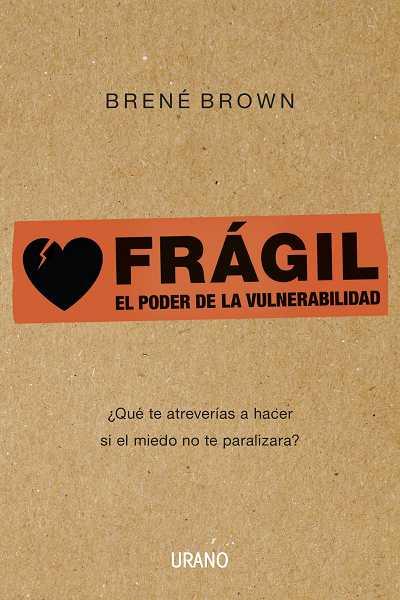 FRAGIL | 9788479532383 | BROWN, BRENE | Llibreria Drac - Librería de Olot | Comprar libros en catalán y castellano online