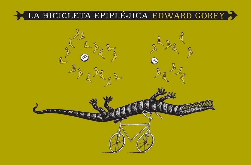 BICICLETA EPIPLEJICA, LA | 9788492412587 | GOREY, EDWARD | Llibreria Drac - Llibreria d'Olot | Comprar llibres en català i castellà online