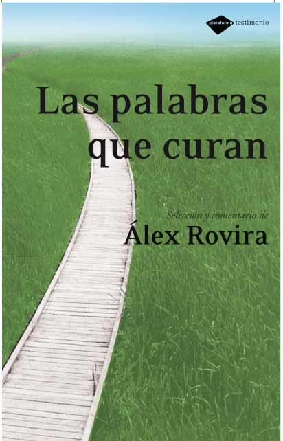 PALABRAS QUE CURAN, LAS | 9788496981126 | ROVIRA, ALEX | Llibreria Drac - Llibreria d'Olot | Comprar llibres en català i castellà online