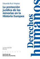 PROTECCION JURIDICA DE LAS MINORIAS EN LA HISTORIA EUROPEA, | 9788474855784 | RUIZ VIEYTEZ, EDUARDO | Llibreria Drac - Llibreria d'Olot | Comprar llibres en català i castellà online