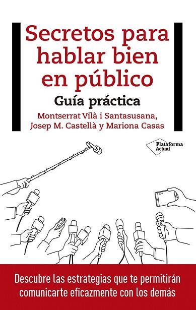 SECRETOS PARA HABLAR BIEN EN PÚBLICO | 9788417114848 | VILÀ, MONTSERRAT; CASTELLÀ, JOSEP M.; CASAS, MARIONA | Llibreria Drac - Librería de Olot | Comprar libros en catalán y castellano online