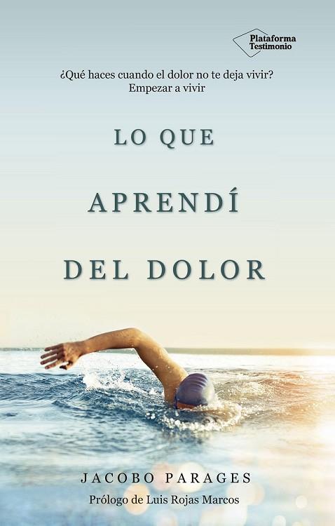 LO QUE APRENDÍ DEL DOLOR | 9788417002343 | PARAGES, JACOBO | Llibreria Drac - Librería de Olot | Comprar libros en catalán y castellano online