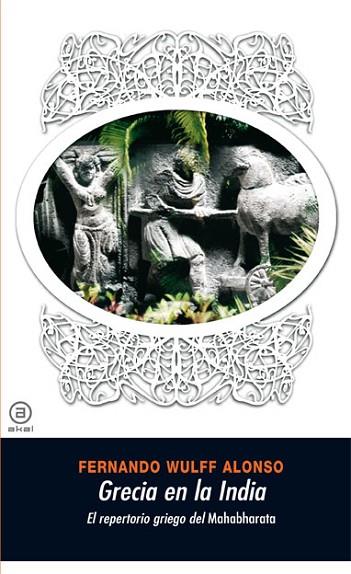 GRECIA EN LA INDIA | 9788446025276 | WULFF, FERNANDO | Llibreria Drac - Llibreria d'Olot | Comprar llibres en català i castellà online