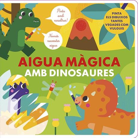 AIGUA MÀGICA AMB DINOSAURES | 9788412826548 | GARRIDO, LAURA | Llibreria Drac - Llibreria d'Olot | Comprar llibres en català i castellà online