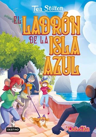 LADRÓN DE LA ISLA AZUL, EL (TEA STILTON 51) | 9788408275930 | STILTON, TEA | Llibreria Drac - Librería de Olot | Comprar libros en catalán y castellano online