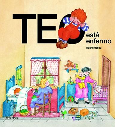 TEO ESTA ENFERMO | 9788471765536 | DENOU, VIOLETA | Llibreria Drac - Llibreria d'Olot | Comprar llibres en català i castellà online