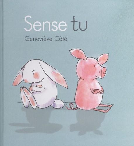 SENSE TU | 9788415206859 | CÔTÉ, GENEVIÈVE | Llibreria Drac - Llibreria d'Olot | Comprar llibres en català i castellà online