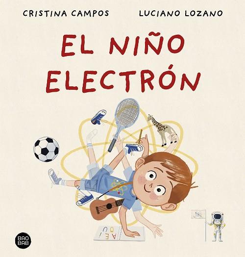 NIÑO ELECTRÓN, EL | 9788408288404 | CAMPOS, CRISTINA; LOZANO, LUCIANO | Llibreria Drac - Llibreria d'Olot | Comprar llibres en català i castellà online