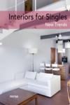 INTERIORS FOR SINGLES. NEW TRENDS | 9788415829775 | Llibreria Drac - Llibreria d'Olot | Comprar llibres en català i castellà online