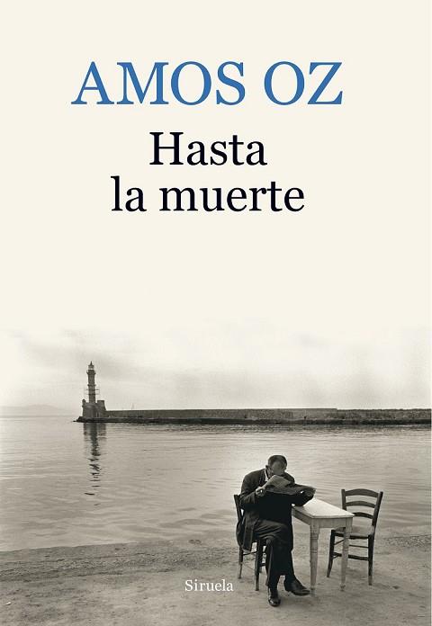 HASTA LA MUERTE | 9788416638895 | OZ, AMOS | Llibreria Drac - Llibreria d'Olot | Comprar llibres en català i castellà online