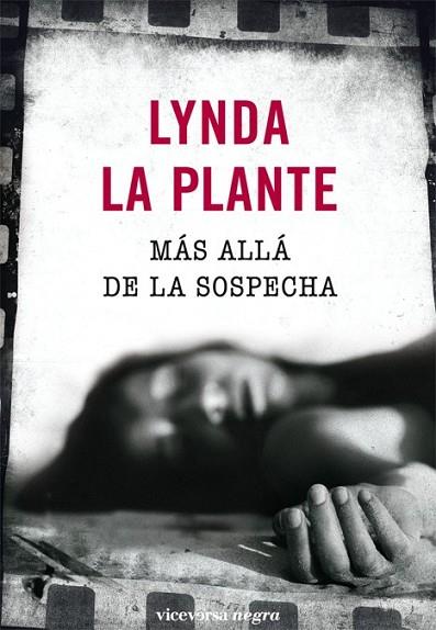 MAS ALLA DE LA SOSPECHA | 9788492819133 | LA PLANTE, LYNDA | Llibreria Drac - Llibreria d'Olot | Comprar llibres en català i castellà online