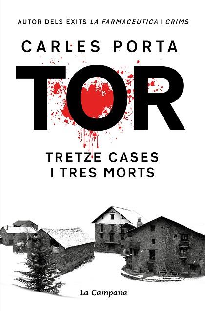 TOR. TRETZE CASES I TRES MORTS (EDICIÓ DEFINITIVA) | 9788419245748 | PORTA, CARLES | Llibreria Drac - Librería de Olot | Comprar libros en catalán y castellano online