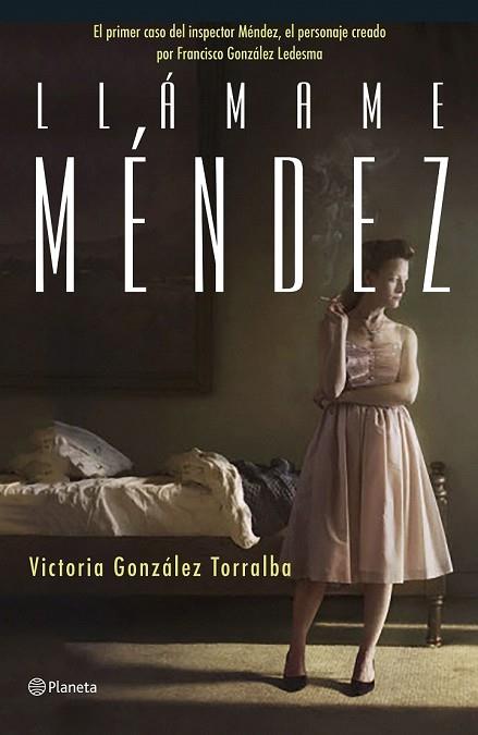 LLÁMAME MÉNDEZ | 9788408168607 | GONZALEZ, VICTORIA | Llibreria Drac - Llibreria d'Olot | Comprar llibres en català i castellà online