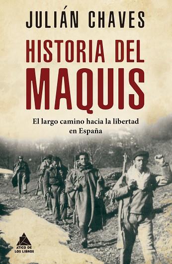 HISTORIA DEL MAQUIS | 9788417743635 | CHAVES PALACIOS, JULIÁN | Llibreria Drac - Llibreria d'Olot | Comprar llibres en català i castellà online