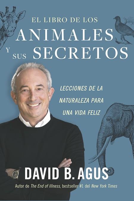 LIBRO DE LOS ANIMALES Y SUS SECRETOS, EL | 9788417963972 | AGUS, DAVID B. | Llibreria Drac - Llibreria d'Olot | Comprar llibres en català i castellà online