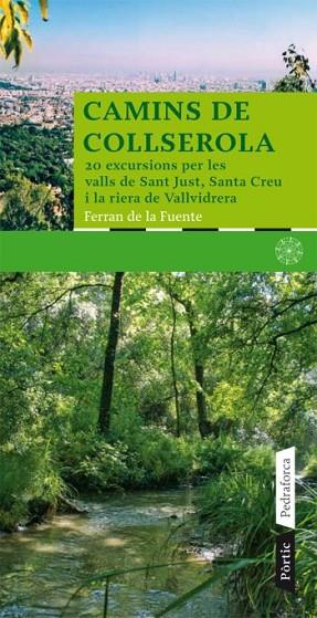 CAMINS DE COLLSEROLA | 9788498090673 | DE LA FUENTE, FERRAN | Llibreria Drac - Librería de Olot | Comprar libros en catalán y castellano online