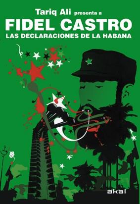 DECLARACIONES DE LA HABANA, LAS | 9788446031796 | CASTRO, FIDEL ; ALI, TARIQ | Llibreria Drac - Llibreria d'Olot | Comprar llibres en català i castellà online