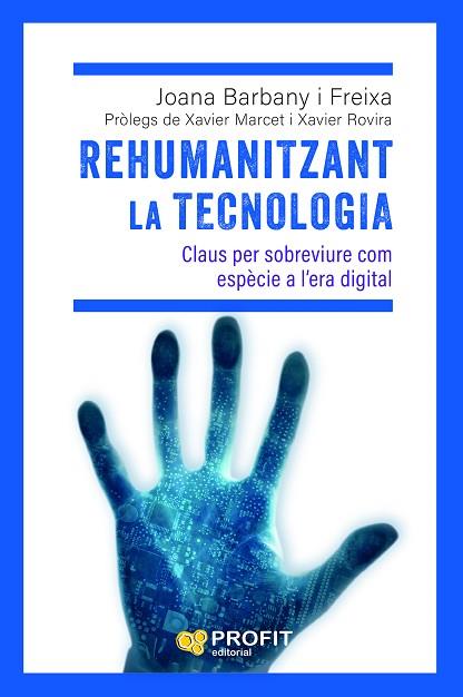 REHUMANITZANT LA TECNOLOGIA | 9788419841988 | BARBANY, JOANA | Llibreria Drac - Llibreria d'Olot | Comprar llibres en català i castellà online