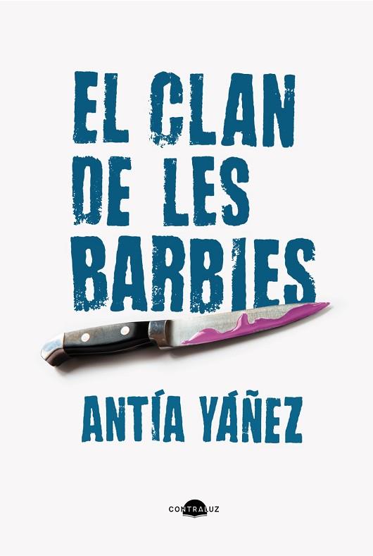 CLAN DE LES BARBIES (EDICIÓ EN CATALÀ) | 9788419822369 | YÁÑEZ, ANTÍA | Llibreria Drac - Llibreria d'Olot | Comprar llibres en català i castellà online