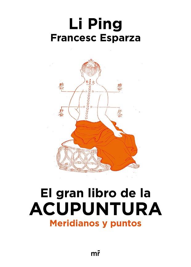 GRAN LIBRO DE LA ACUPUNTURA, EL | 9788427053182 | PING, LI; ESPARZA, FRANCESC | Llibreria Drac - Llibreria d'Olot | Comprar llibres en català i castellà online