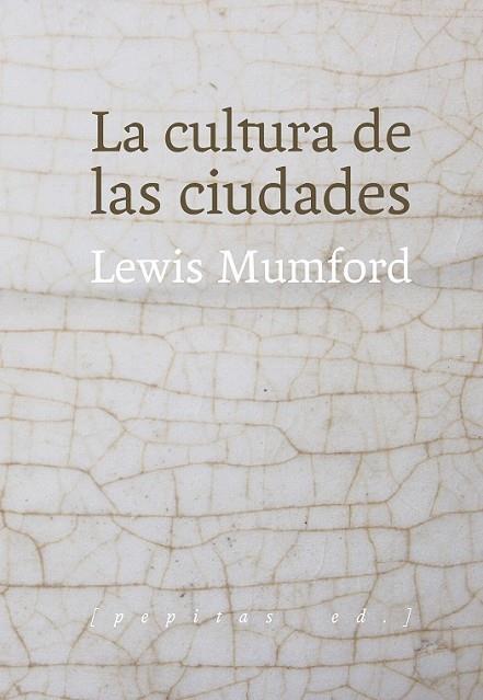 CULTURA DE LAS CIUDADES, LA | 9788415862659 | MUMFORD, LEWIS | Llibreria Drac - Librería de Olot | Comprar libros en catalán y castellano online