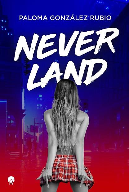 NEVERLAND | 9788419472557 | GONZÁLEZ, PALOMA | Llibreria Drac - Llibreria d'Olot | Comprar llibres en català i castellà online