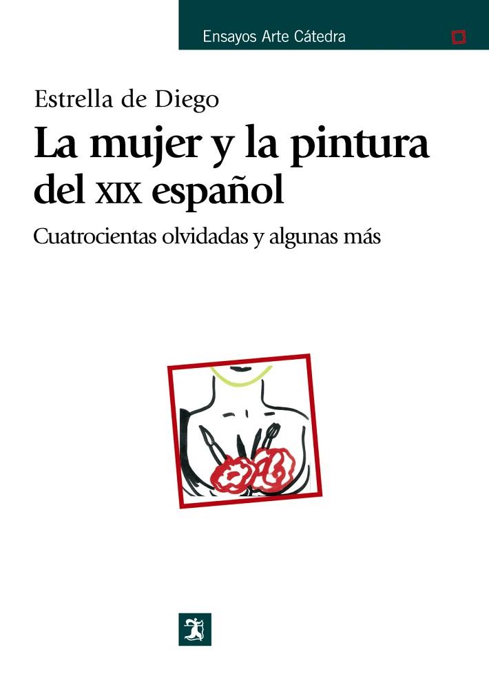 MUJER Y LA PINTURA DEL XIX ESPAÑOL, LA | 9788437625966 | DIEGO,  ESTRELLA DE | Llibreria Drac - Llibreria d'Olot | Comprar llibres en català i castellà online