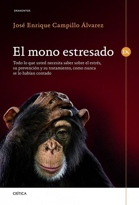 MONO ESTRESADO, EL | 9788498924220 | CAMPILLO, JOSE ENRIQUE | Llibreria Drac - Librería de Olot | Comprar libros en catalán y castellano online