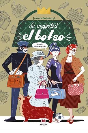 SU MAJESTAD EL BOLSO | 9788418184994 | WÓJCICKI, ADAM/BOJANCZYK, JOANNA | Llibreria Drac - Llibreria d'Olot | Comprar llibres en català i castellà online