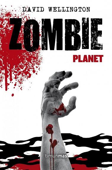 ZOMBIE PLANET | 9788448006310 | WELLINGTON, DAVID | Llibreria Drac - Llibreria d'Olot | Comprar llibres en català i castellà online